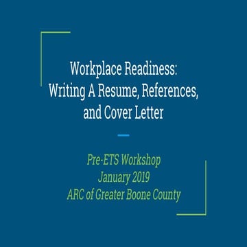 Workplace readiness  resume referencescoverletter_preets workshop_01-2019 