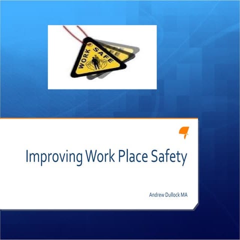 Work Place Safety