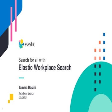 Búsqueda para todos con Elastic Workplace Search