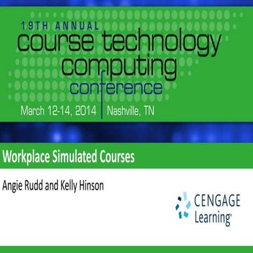 Workplace Simulated Courses - Course Technology Computing Conference
