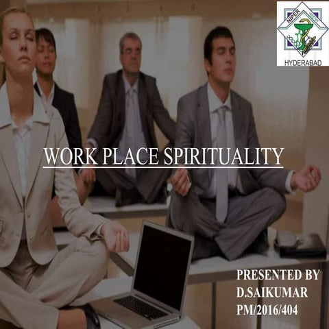 Work place spirituality
