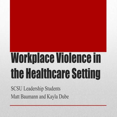 Workplace violence in the healthcare setting