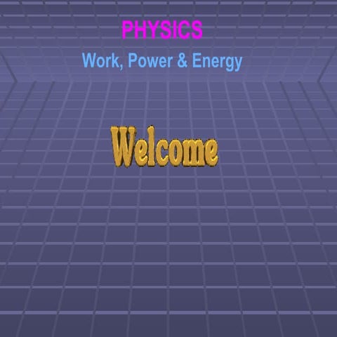 Power Point Presentation ''Work Power Energy" 