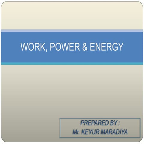 Work, Power & Energy for Class X CBSE and ICSE