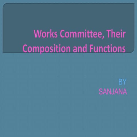 Works committees
