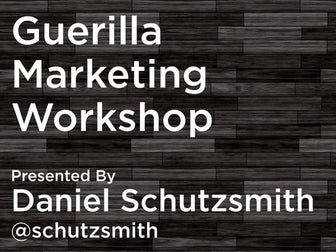 Guerilla Marketing Workshop