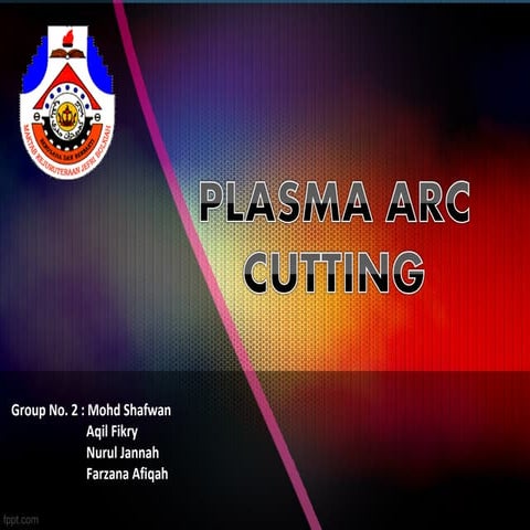 Plasma Arc Machining process | PPTX