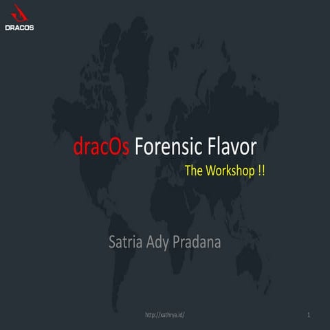 DracOs Forensic Flavor - Workshop