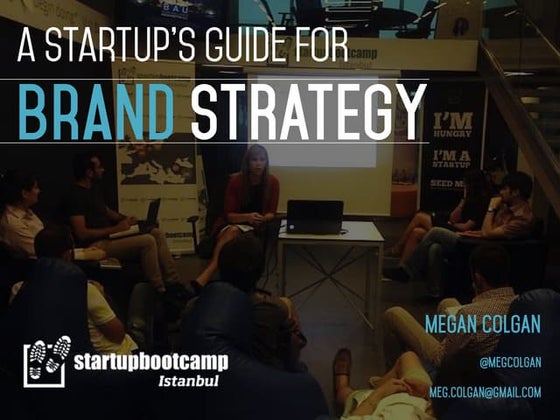 A startup’s guide to brand strategy: 4 steps to bootstrap human-centered desi...