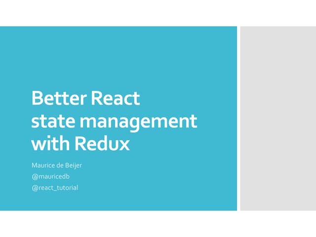 Better React state management with Redux