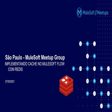 Implementando Cache no Mulesoft Flow usando Redis