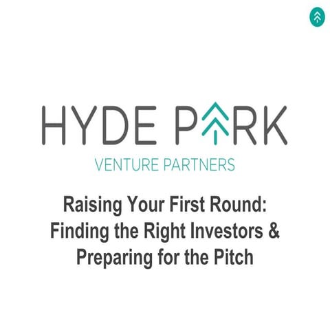 Raising Your First Round: Finding the Right Investors & Preparing for the Pitch