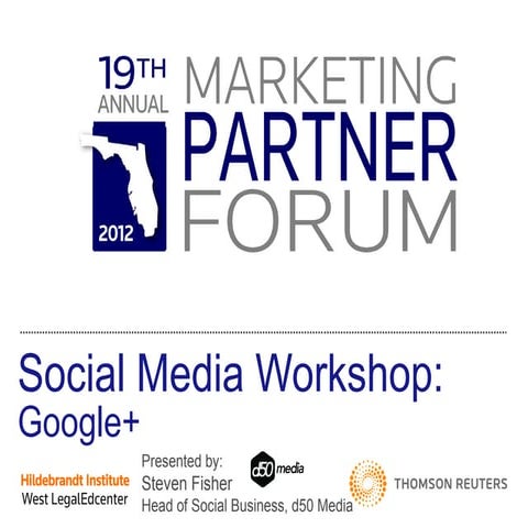 Marketing Partner Forum 2012 Social Media Workshop-Google Plus