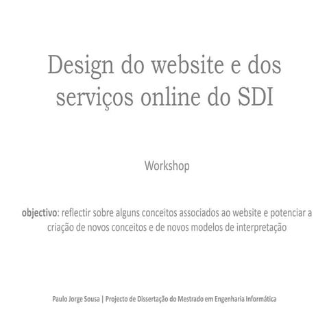 Workshop de identificação de necessidades para o novo website do SDI