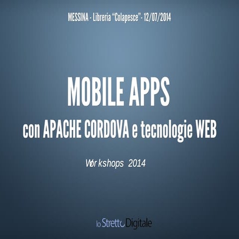 Mobile Apps con Apache Cordova - Lo Stretto Digitale