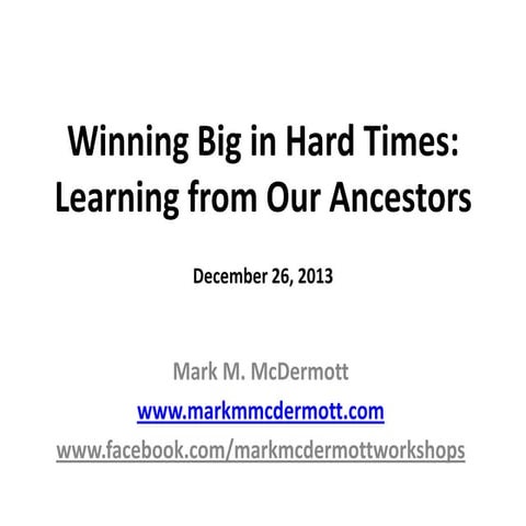 Workshop: Winning Big in Hard Times 2.0 by Mark M. McDermott