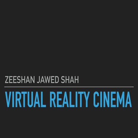 Virtual Reality Cinema Introduction