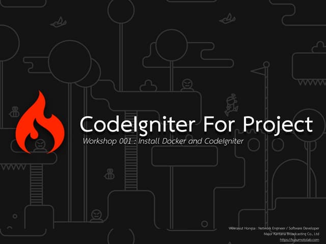 CodeIgniter For Project : Workshop 001 - Install Docker and CodeIgniter