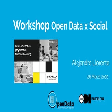 Workshop Aplicar reutilizacion datos abiertos ambito Social. Alejandro Llorente