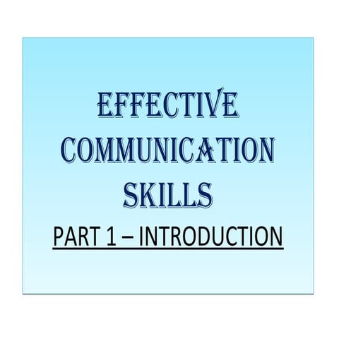 Effective Communication Skills - Part 1