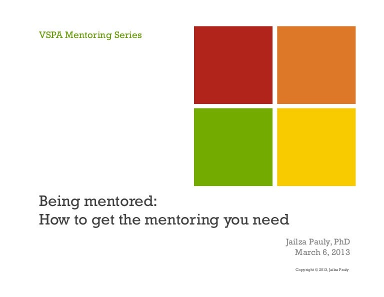 being mentored how to get the mentoring you need how to get a mentor
