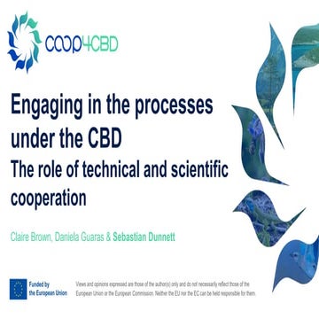 Engaging in the processes under the UN CBD: The role of Technical and Scienti...