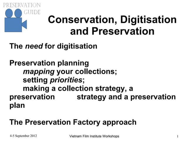 Workshop 2 audiovisual conservation, preservation and digitisation