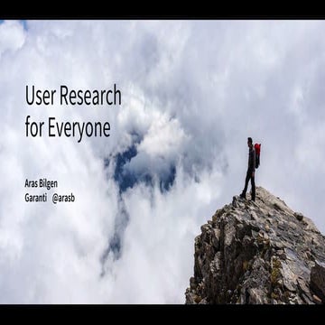 Workshop #2: User Research For Everyone by Aras Bilgen