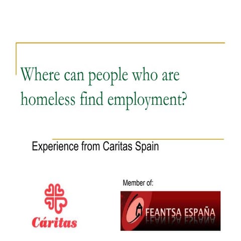 Where can people who are homeless find employment? - Jorge Nuño