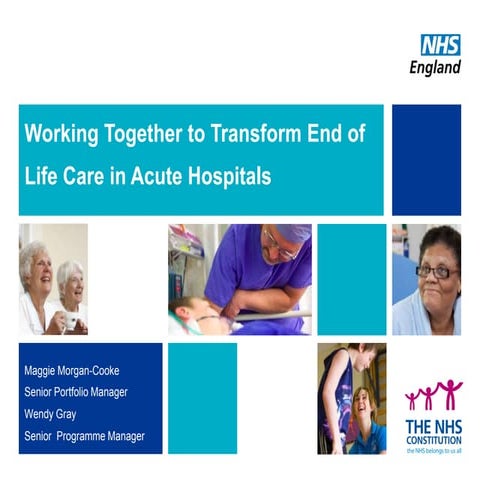 Transforming End of Life Care in Acute Hospitals PM Workshop 5: How to ...