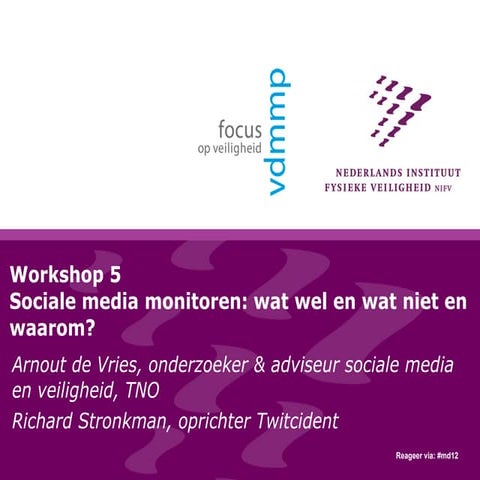 #md12 Workshop 5 sociale media monitoren wat wel en wat niet en waarom