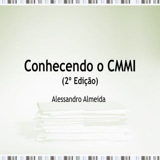 Conhecendo o CMMI