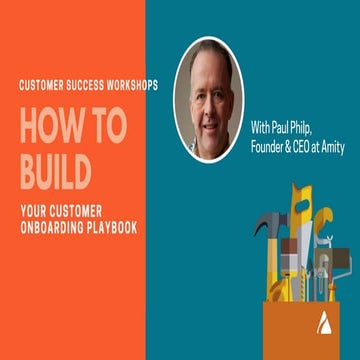 How to Build Your Customer Onboarding Playbook