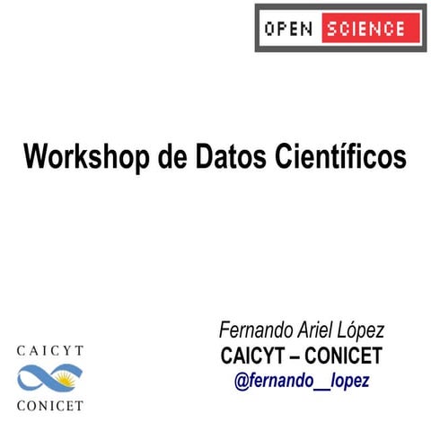 Workshop de datos científicos. Introducción