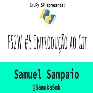 Introdução ao Git - fs2w - GrupySP