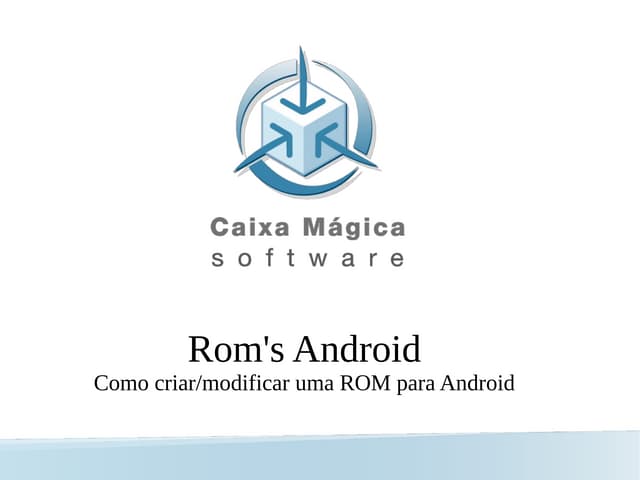 Workshop on Android Rom Creation - ...