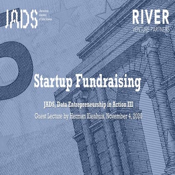 Startup Fundraising - Guest Lecture at JADS by Herman Kienhuis