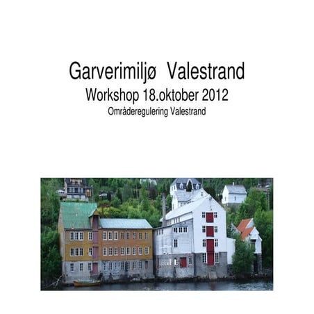 Workshop garveri timberdalen