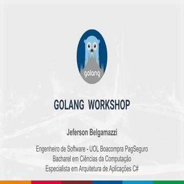overview e introdução ao Golang | PPT