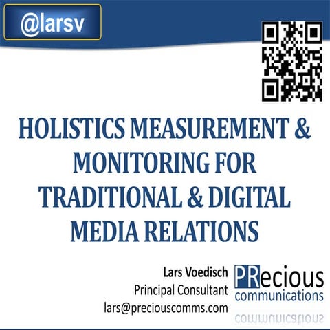 Holistic measurement and monitoring, PRecious Communications, 11-2013