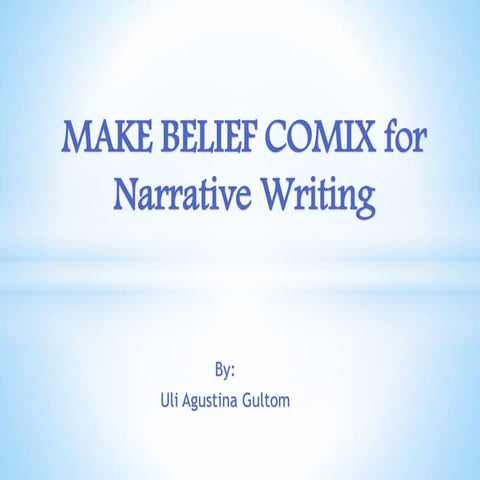 Make Belief Comix for Narrative Writing