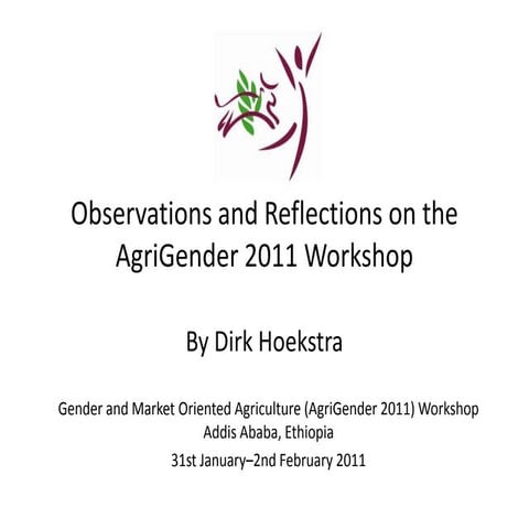 Observations and reflections on the AgriGender 2011 Workshop