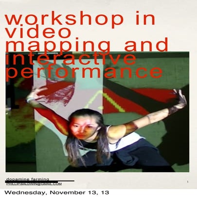 Workshop in video mapping and interactive performance.a. copy