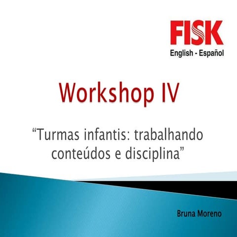 Workshop IV