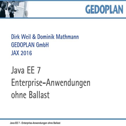 Java EE 7 - Enterprise-Anwendungen ohne Ballast