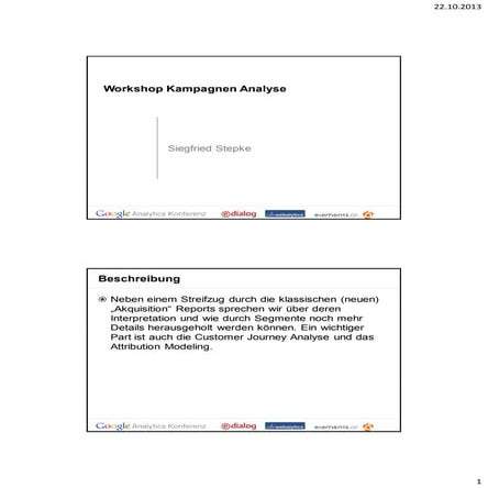 Google Analytics Workshop Day 2013: Siegfried Stepke, e-dialog: Kampagnen Ana...