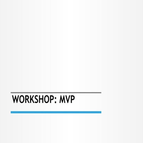Workshop MVP