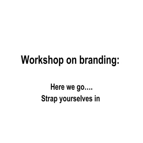Workshop On Branding Newer Longer