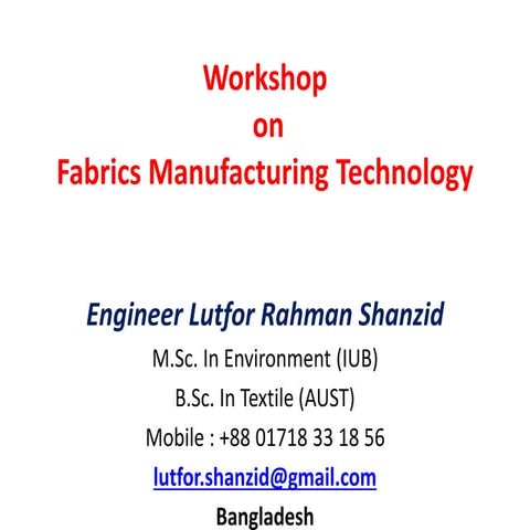 Workshop on fabrics manufacturing technology