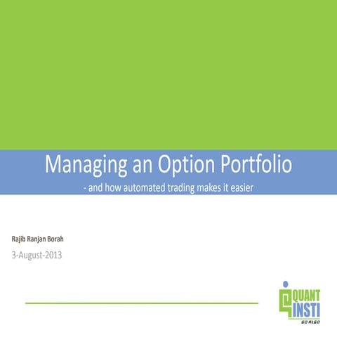 Managing an Option Portfolio and how Automated Trading makes it easier